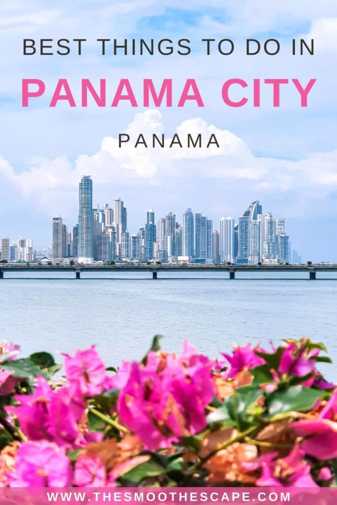 A Pinterest pin with an image of Panama City's skyline with pink flowers in the foreground and a text overlay stating: Best things to do in Panama City, Panama.
