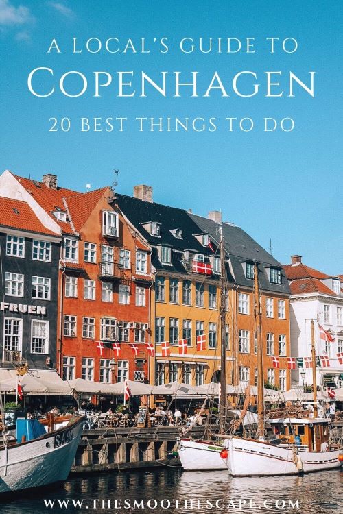 A Pinterest pin with an image of colorful houses and sailing boats at Nyhavn harbor and a text overlay stating 'A local's guide to Copenhagen: 20 best things to do'.