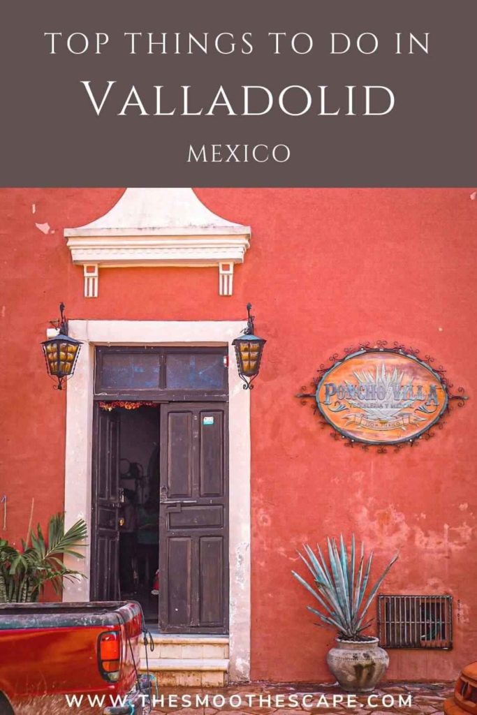 A Pinterest pin with an image of a red house with an old wooden door and a text overlay stating: Top things to do in Valladolid, Mexico.