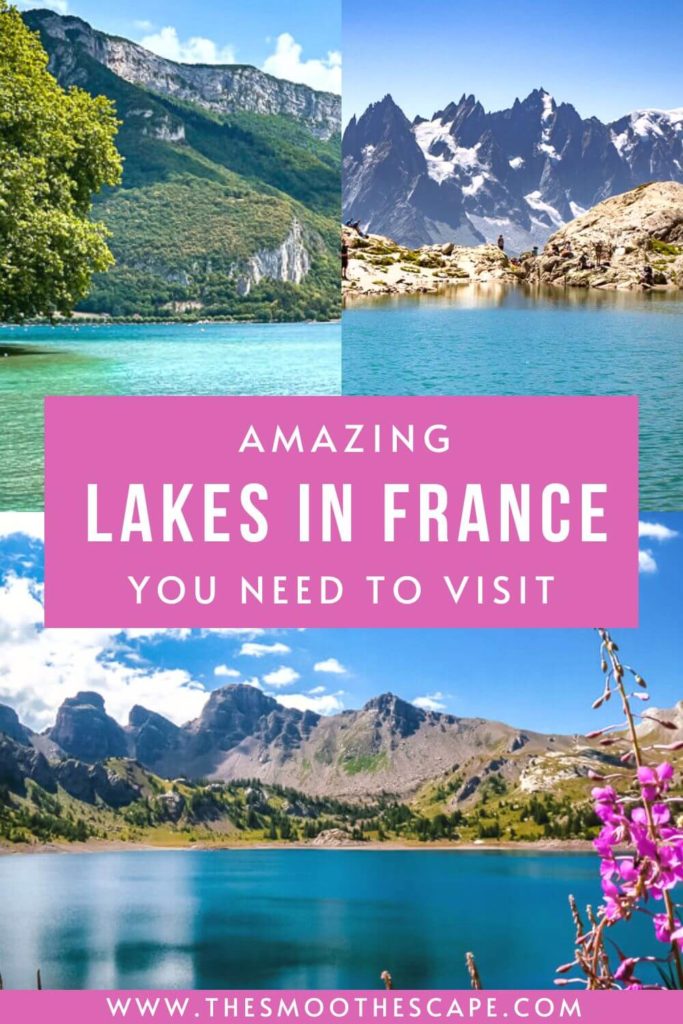 A Pinterest pin with images of various lakes and a text overlay stating 'Amazing lakes in France you need to visit'.