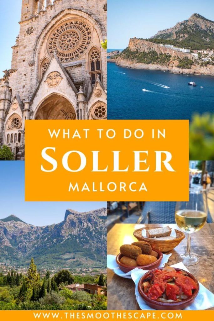 A Pinterest pin with four images depicting Soller's architecture, nature and food and a text overlay stating: What to do in Soller, Mallorca.