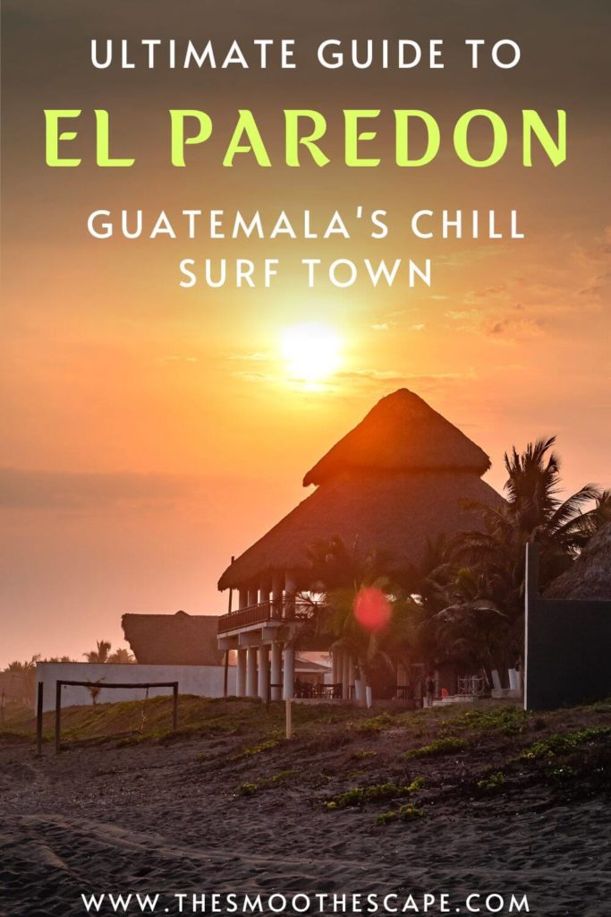 A Pinterest pin with an image of a sunset and a text overlay stating 'Ultimate guide to El Paredon, Guatemala's chill surf town'.