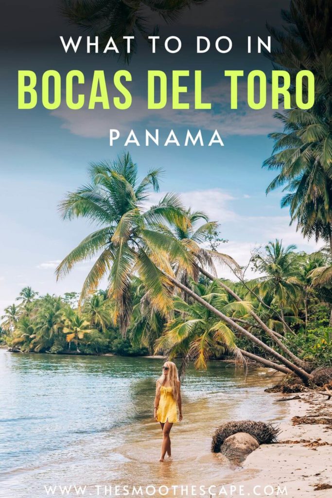 a Pinterest pin with an image of a woman walking along a beach with leaning palm trees behind her and a text overlay stating: What to do in Bocas del Toro