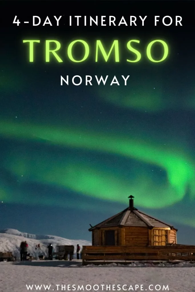 a Pinterest pin with an image of Northern Lights and a text overlay stating '4-day itinerary for Tromso, Norway'