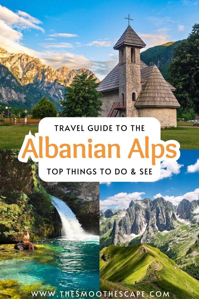 A Pinterest pin with images featuring the Church of Theth, the Blue Eye spring and dramatic mountain peaks, with a text overlay stating 'Travel guide to the Albanian Alps, top things to do & see'.